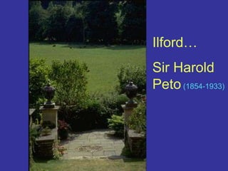 Ilford…Sir Harold Peto(1854-1933)