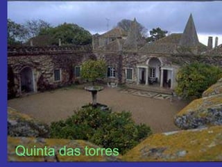 Quinta das torresQuinta das torres