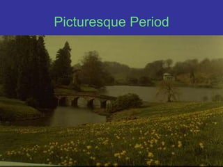 Picturesque Period