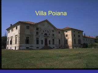 Villa rotunda 1565Villa Poiana