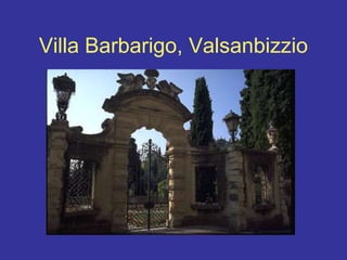 Villa Barbarigo, Valsanbizzio