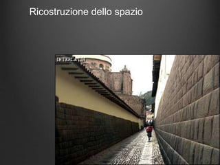 Ricostruzione dello spazio
 