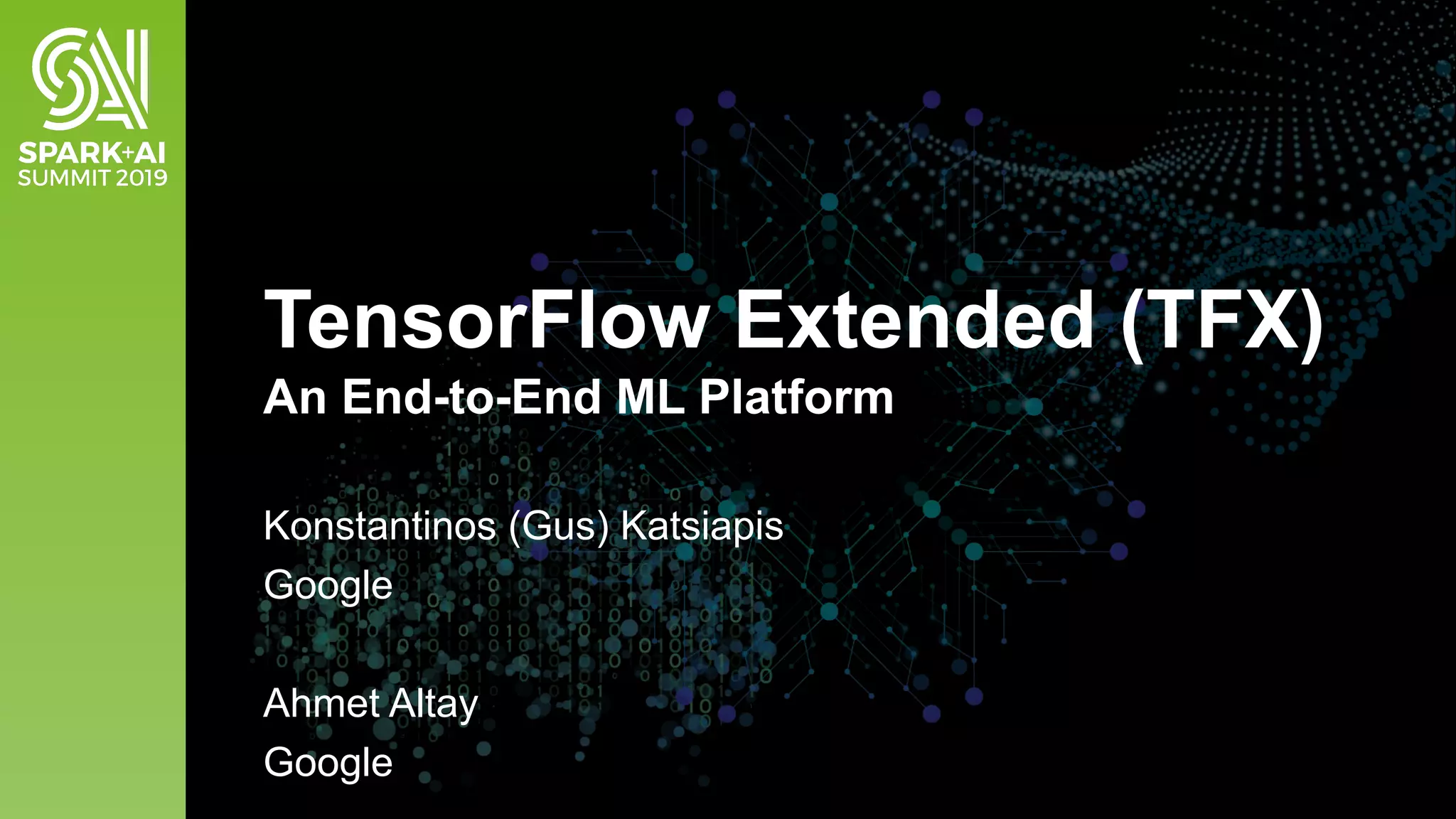 TensorFlow Extended: An End-to-End Machine Learning Platform for ...