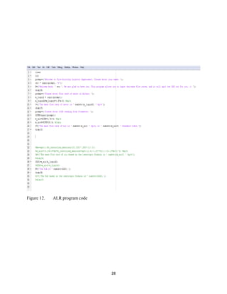 28
Figure 12. ALR program code
 