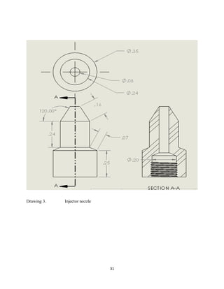 31
Drawing 3. Injector nozzle
 