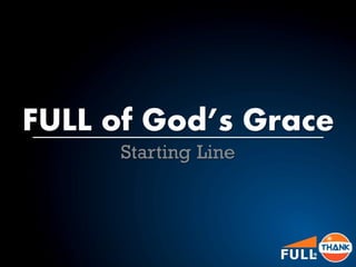 Full of God's Grace | Starting Line