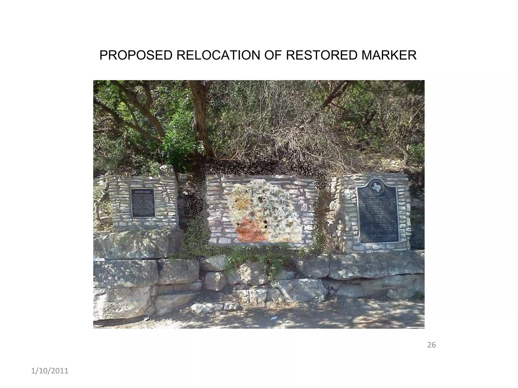 1/10/2011 PROPOSED RELOCATION OF RESTORED MARKER 