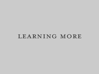 learning more
 