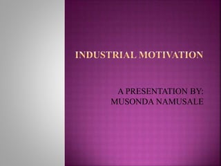 A PRESENTATION BY:
MUSONDA NAMUSALE
 