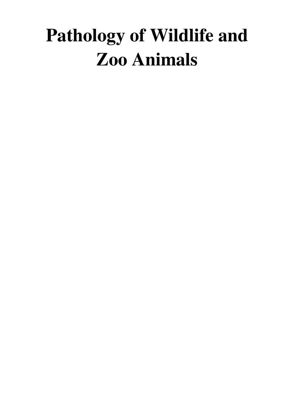 Pathology of wildlife and zoo animals pdf