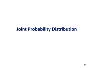 Joint Probability Distribution
9
 