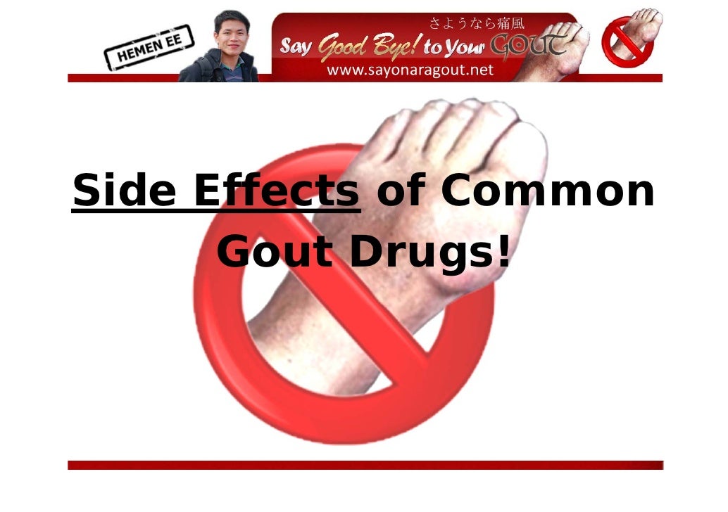 Side Effects of Common Gout Drugs