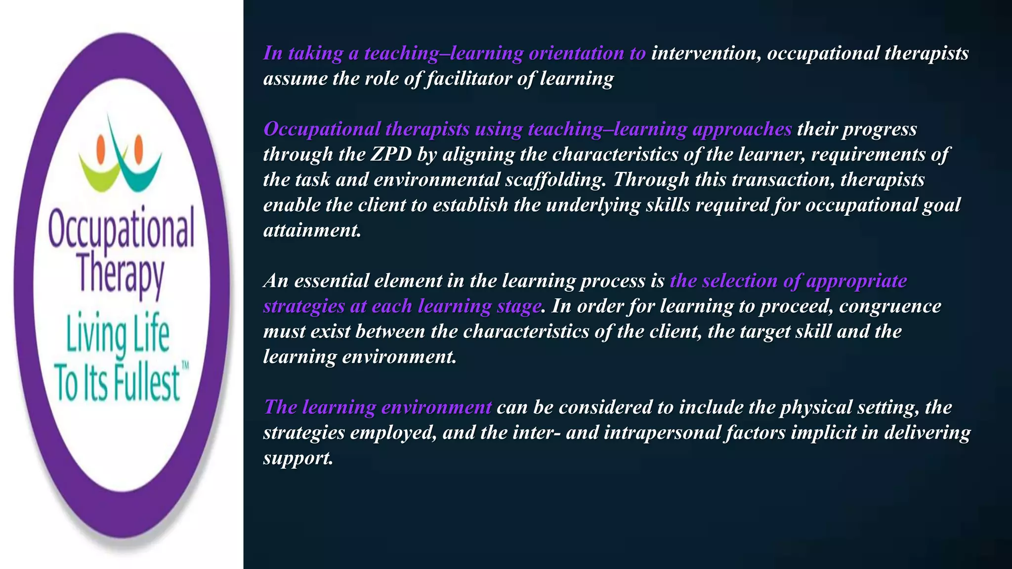 Occupation And Learning Process Learning and Teaching Styles in Occupational Therapy | PPTX