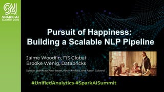 The Pursuit of Happiness: Building a Scalable Pipeline Using Apache Spark and NLP to Measure Customer Service Quality Slide 2