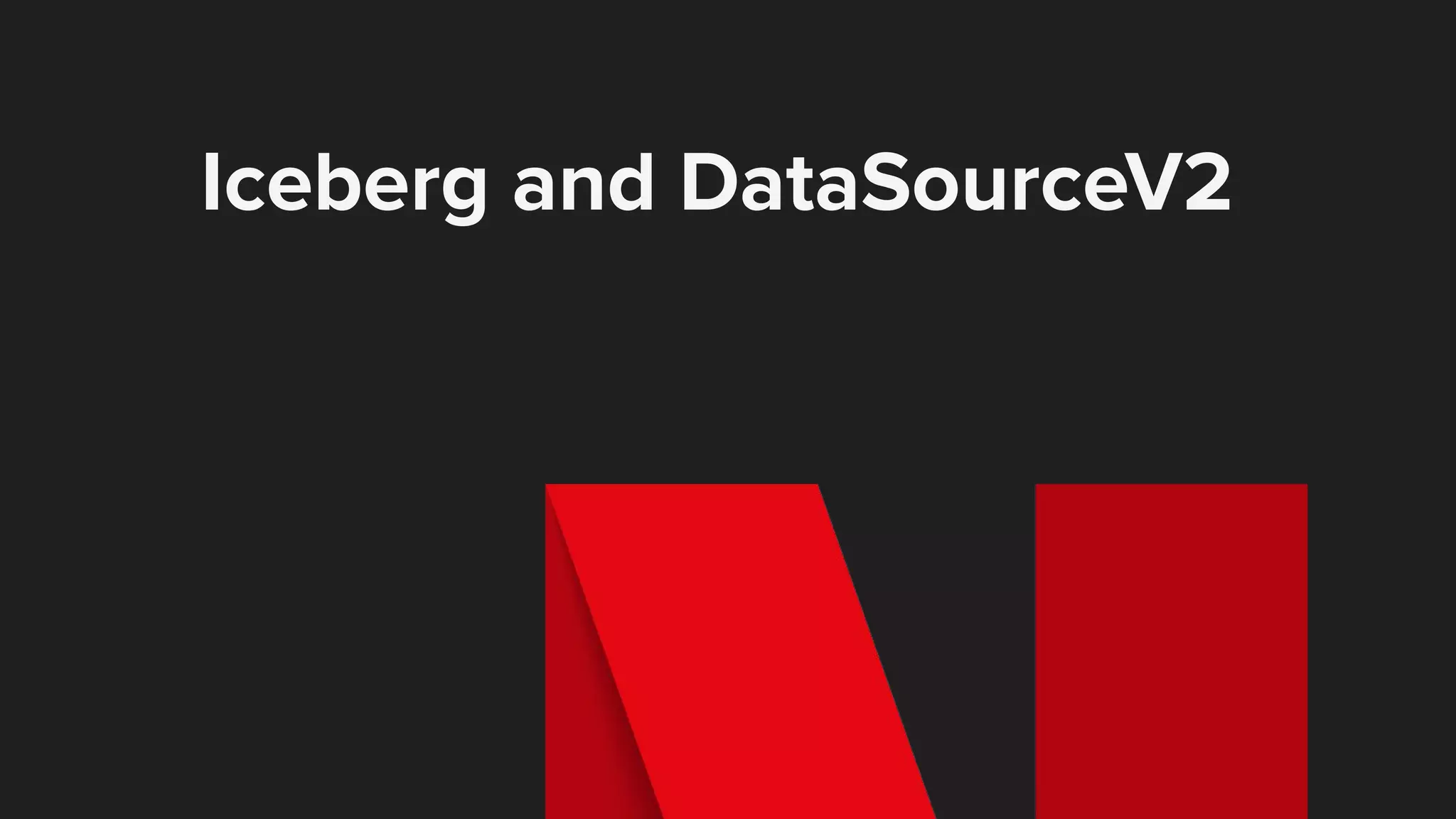 Iceberg and DataSourceV2 