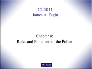 Chapter 4: Roles and Functions of the Police 
