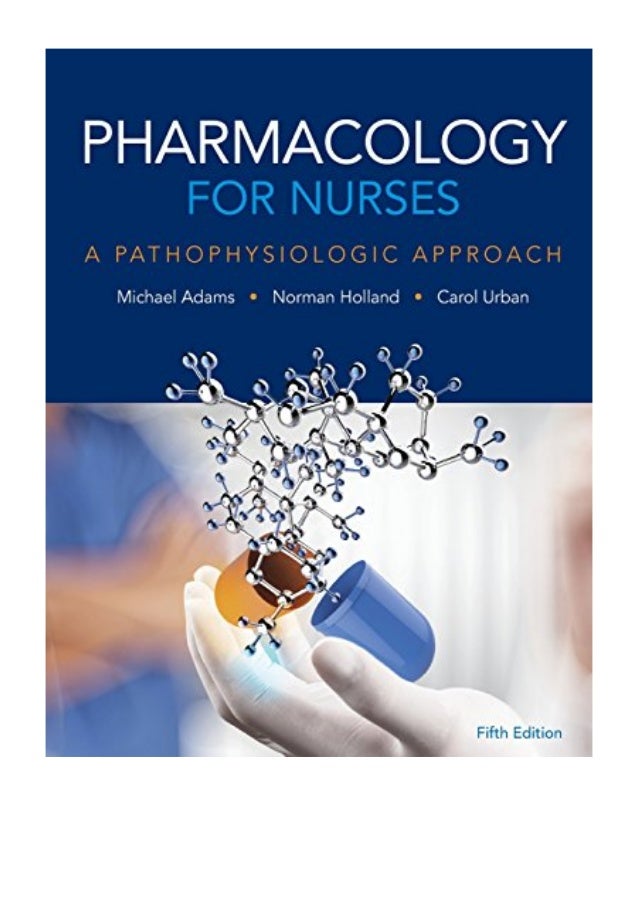 (2016) Pharmacology for Nurses (PDF) A Pathophysiologic Approach (5t…