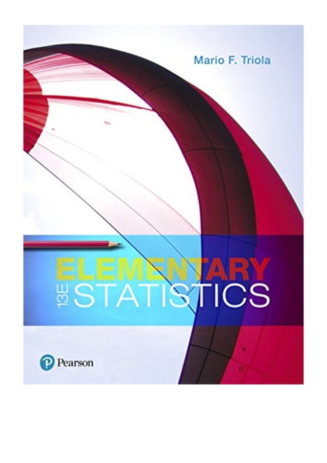 2017 Elementary Statistics 13th Edition Pdf Mario F Triola