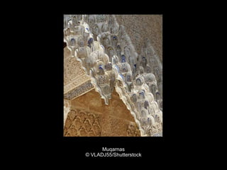 Muqarnas
© VLADJ55/Shutterstock
 