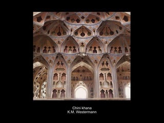 Chini khana
K.M. Westermann
 