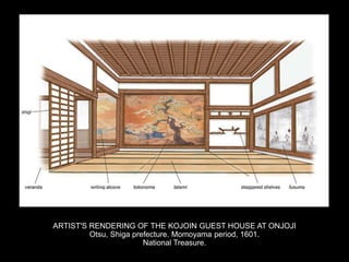 ARTIST'S RENDERING OF THE KOJOIN GUEST HOUSE AT ONJOJI
Otsu, Shiga prefecture. Momoyama period, 1601.
National Treasure.
 