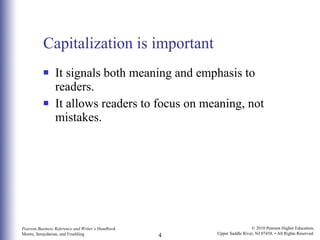 Capitalization is important It signals both meaning and emphasis to readers.  It allows readers to focus on meaning, not mistakes. 