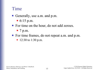 Time Generally, use a.m. and p.m.  6:15 p.m. For time on the hour, do not add zeroes. 7 p.m. For time frames, do not repeat a.m. and p.m. 12:30 to 1:30 p.m. 