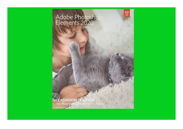 Ebook Download Adobe Photoshop Elements Classroom In A Book Ebook Download Adobe Photoshop Elements Classroom In A Book