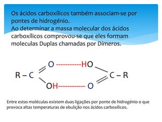  O ácido etanodióico é instável e pela acção do calor e em
presença do ácido sulfúrico concentrado, decompõem-se
numa mistura de gases:
Propriedades Químicas do ácido Etanodióico
(calor /H2SO4)
Ácido etanodióico Monóxido de carbono dióxido de carbono água
O O
C – C
HO OH
CO(g)
CO2(g)
H2O(g)
HOOC – COOH CO(g) + CO2(g) + H2O(g)
 