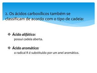 3. Estes ácidos dicarboxílicos têm tendências a ciclização para
formar anidridos de ácido e imidas:
a) Formação de anidridos de ácido
- H2O
+ H2O
Anidrido butanodióico
HOOC-CH2-CH2-COOH
O
Ácido butanodióico
CH2 - C
CH2 - C
O
O
 