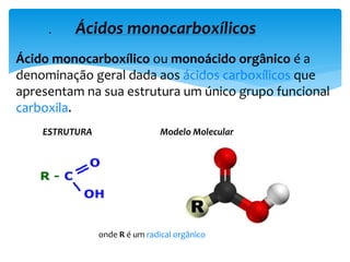 Os ácidos dicarboxílicos quando submetidos á acção do calor
perdem facilmente uma mole de anidrido carbónico (CO2);
 o átomo de hidrogénio do grupo funcional que se destruiu,
une-se ao resto da cadeia carbonada formando um grupo
metila (CH3),
 produzindo assim um ácido monocarboxílico com um átomo
de carbono a menos que o ácido dicarboxílicos original.
4) Efeito do calor
 