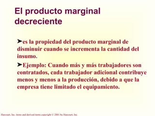 El producto marginal decreciente es la propiedad del producto marginal de disminuir cuando se incrementa la cantidad del insumo .  Ejemplo: Cuando más y más trabajadores son contratados, cada trabajador adicional contribuye menos y menos a la producción, debido a que la empresa tiene limitado el equipamiento. 