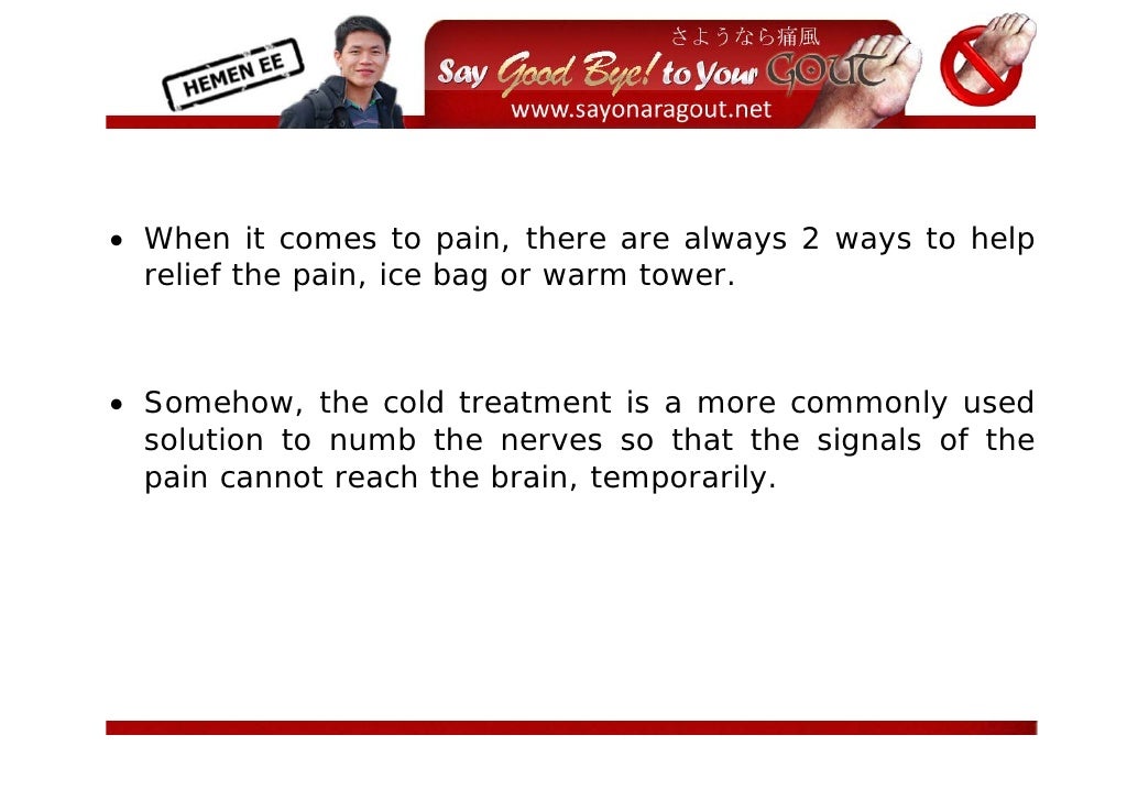 Which is better For Relief of Gout Pain Hot or Cold Soaking