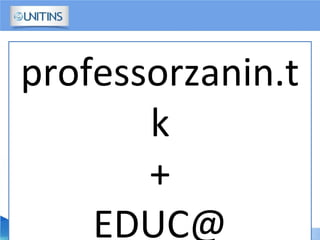professorzanin.t
k
+
EDUC@
 
