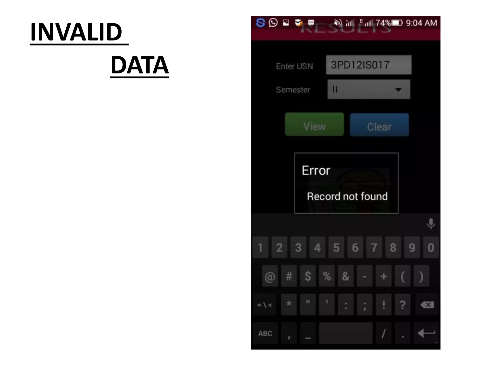 INVALID
DATA
 