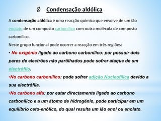 Exemplos:
O
║
H3C – C – CH3
O
║
H3C – C – H + HCN (aq)
OH
|
H3C – C – H
|
CN
OH
|
H3C – C – CH3
|
CN
+ HCN (aq)
Etanal
Propanona
Cianidrina do etanal
Cianidrina da propanona
Ácido cianídrico
Ácido cianídrico
 