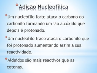 Síntese de Aldeídos
álcool 1rio
aldeído
OH
R1 C H
H
O
║
R1 C H
[O]
[H]
[Oxid]
[Red]
Os aldeídos são sintetizados através da oxidação de álcoois
primários
 
