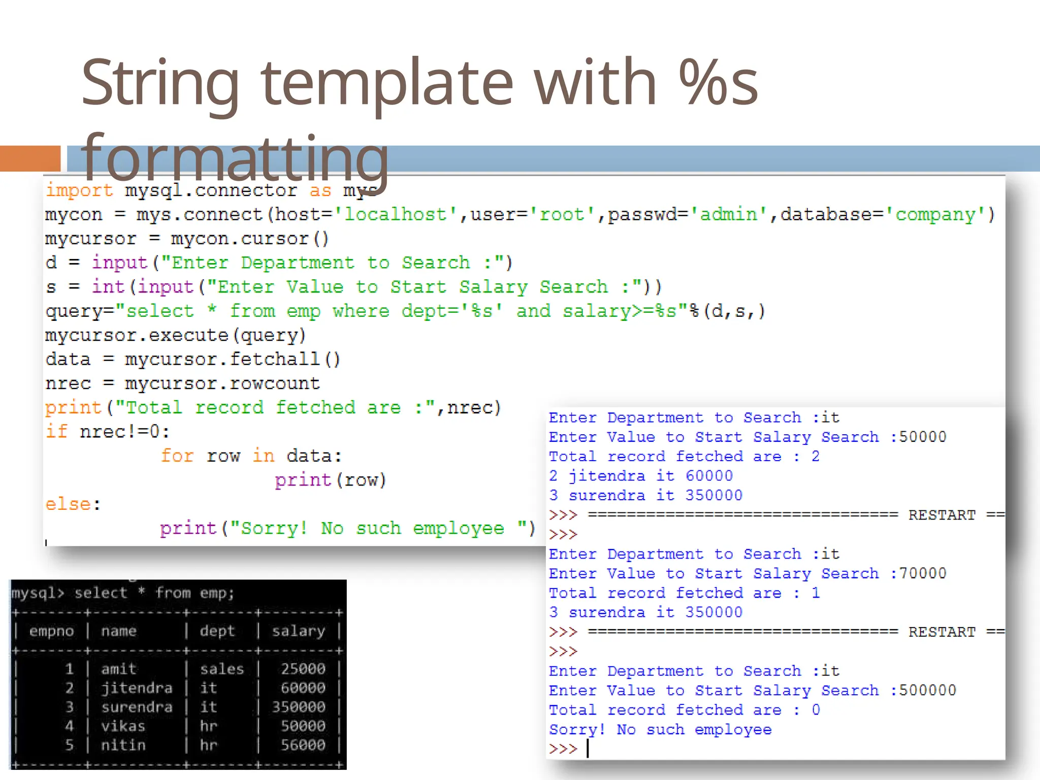 String template with %s
formatting
 