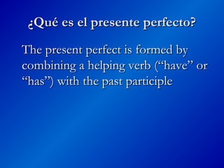 Helping Verb Of Present Perfect Tense
