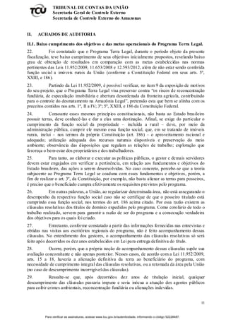 11
TRIBUNAL DE CONTAS DA UNIÃO
Secretaria Geral de Controle Externo
Secretaria de Controle Externo do Amazonas
II. ACHADOS...