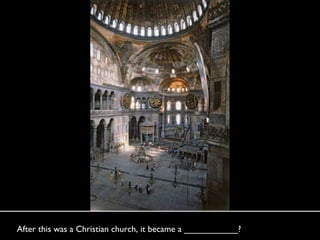 After this was a Christian church, it became a ___________? 