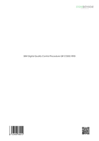 SBW Digital Quality Control Procedure QR CODE/ RFID
 