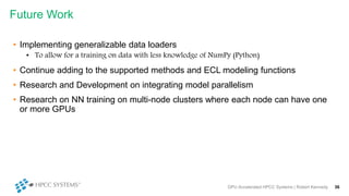 • Implementing generalizable data loaders
• To allow for a training on data with less knowledge of NumPy (Python)
• Contin...