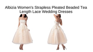 Albizia Women's Strapless Pleated Beaded Tea
Length Lace Wedding Dresses
 