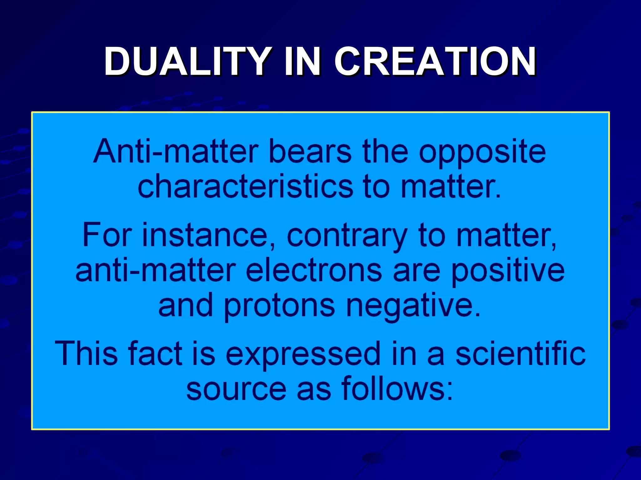 DUALITY IN CREATIONDUALITY IN CREATION
 