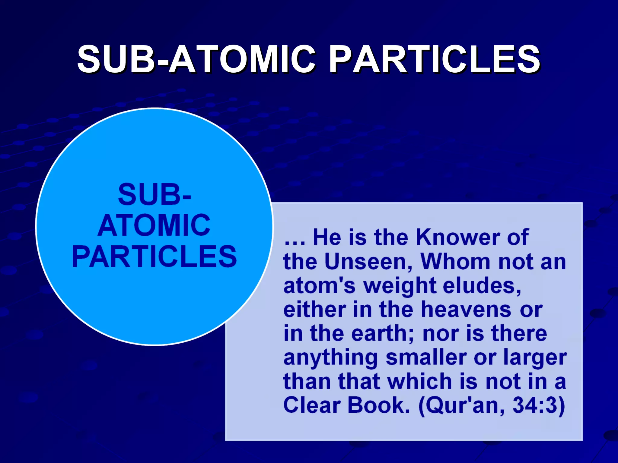 SUB-ATOMIC PARTICLESSUB-ATOMIC PARTICLES
 