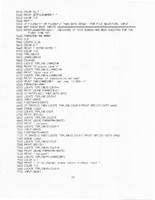 516t FRlr.lTFIFIT-E!p|€i; " '
5310 lF FILE$="Y]'CRFILE
-
/ FO?FILE *lEclldr' IMUI
5360 €Y k RATElrsJrs Hli{r****r|{l#
g41ORAIEFL}CRAJEFT6''T ' IMICA1E5 IF 1}lI5 S'€EN IIPSE€ENDGCTJITDFCR]}€
FIRSTTIIE YFI
54A0F0RlrAIi*="i+. Ii*'
5910 LCaATETCP!r^E,Lfr FCrrR
E A0 PPlrt "Discolm r.r. .,,
601CLOCATEIOFLIfE+2,!'1Arr lNrl
A!60 PRIMI 's.r! r.re =,
6110 LEATE TEL IE+4,TJ1A(GTM
6!A0 PRIN' "Nunb.r
6?10FPINrTpA(LlvpR€lrF),per ve.f (!-365) =r'
6310LOCATETCC!r€€,Cdl{
63€0F"]MTLEIIE FCRBICTIK1
a4!0 rF RAr+lAE)r r€N GOiOer10
6a60 LCCATE1CFLlfE, COJ+3
!E60 FIRSTORATE=ORATE
e6l0 rF oRATE<nTl€N LCCATETCFLjTE,CnF+3,FRINT+C(1?) 'COTO6460
5710LCATEINI^€,CdJ
EA1I LCCATE'ICPLIIE,C(R-A
6€6! FRINTLE1NGF@qTRtiOPA€I
6t60 LocaT! rRlf€+z,ccR-7
'!10
!F SFAIE<oTr€NLacATEI0F-llE+2,ccR-7,RlNr aPc
7210LoCATETCpLIU+2,Cq.F
;31tr LoCATErRlrE'2,C'Ia-S
'30
PRINTI]SINEFOR|IATRTIRATEI
?4t0 PRINT, FefE.nt/
7440 LCAiE r(F_Ir€+r, L}1AFGllR!?
iSAOFFINT' It
r€5u LccATETCpLI|€+5,CCI.?=
 
