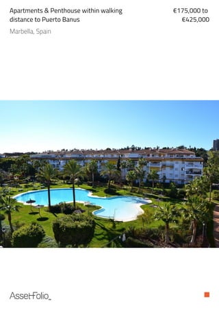 Apartments & Penthouse within walking
distance to Puerto Banus
€175,000 to
€425,000
Marbella, Spain
 