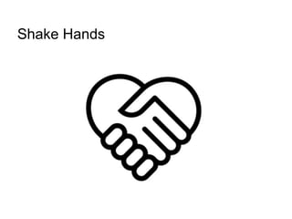 Shake Hands
 