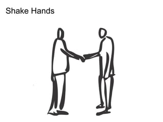 Shake Hands
 